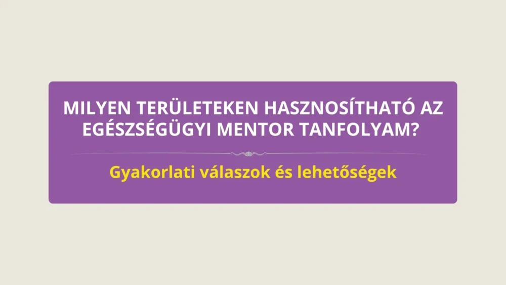 Egészségügyi mentorképzés gyakorlati felhasználási területei krónikus betegek támogatásában