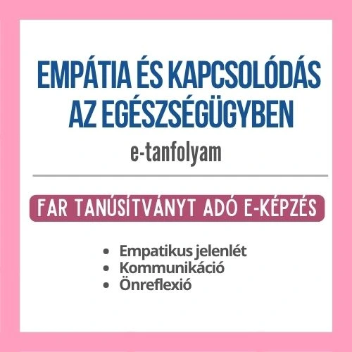 Empátia és kapcsolódás az egészségügyben tanfolyam